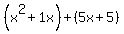 %28x%5E2%2B1x%29%2B%285x%2B5%29