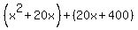 %28x%5E2%2B20x%29%2B%2820x%2B400%29