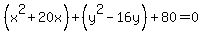 %28x%5E2%2B20x%29%2B%28y%5E2-16y%29%2B80+=+0