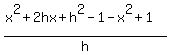 %28x%5E2%2B2hx%2Bh%5E2-1-x%5E2%2B1%29%2Fh