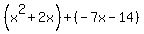 %28x%5E2%2B2x%29%2B%28-7x-14%29