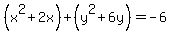 %28x%5E2%2B2x%29%2B%28y%5E2%2B6y%29=-6