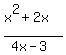 %28x%5E2%2B2x%29%2F%284x-3%29