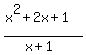 %28x%5E2%2B2x%2B1%29%2F%28x%2B1%29