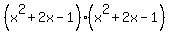 %28x%5E2%2B2x-1%29%28x%5E2%2B2x-1%29