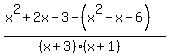 %28x%5E2%2B2x-3+-%28x%5E2-x-6%29%29%2F%28%28x%2B3%29%28x%2B1%29%29