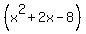 %28x%5E2%2B2x-8%29