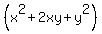 %28x%5E2%2B2xy%2By%5E2%29