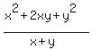 %28x%5E2%2B2xy%2By%5E2%29%2F%28x%2By%29