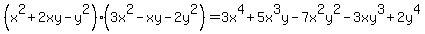 %28x%5E2%2B2xy-y%5E2%29%283x%5E2-xy-2y%5E2%29=3x%5E4%2B5x%5E3y-7x%5E2y%5E2-3xy%5E3%2B2y%5E4