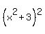 %28x%5E2%2B3%29%5E2
