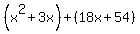 %28x%5E2%2B3x%29%2B%2818x%2B54%29