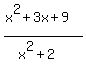 %28x%5E2%2B3x%2B9%29%2F%28x%5E2%2B2%29