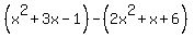%28x%5E2%2B3x-1%29-%282x%5E2%2Bx%2B6%29