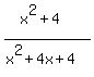 \"%28x%5E2%2B4%29%2F%28x%5E2%2B4x%2B4%29\"