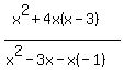 %28x%5E2%2B4x%28x-3%29%29%2F%28x%5E2-3x-x%28-1%29%29