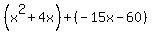 %28x%5E2%2B4x%29%2B%28-15x-60%29
