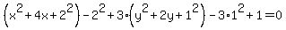 %28x%5E2%2B4x%2B2%5E2%29-2%5E2%2B3%28y%5E2%2B2y%2B1%5E2%29-3%2A1%5E2%2B1=0