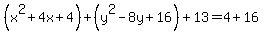 %28x%5E2%2B4x%2B4%29%2B%28y%5E2-8y%2B16%29%2B13=4%2B16