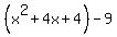 %28x%5E2%2B4x%2B4%29-9