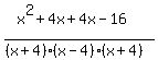 %28x%5E2%2B4x%2B4x-16%29%2F%28%28x%2B4%29%28x-4%29%28x%2B4%29%29