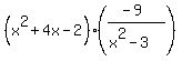 %28x%5E2%2B4x-2%29%28%28-9%29%2F%28x%5E2-3%29%29