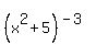 %28x%5E2%2B5%29%5E%28-3%29
