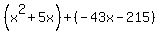 %28x%5E2%2B5x%29%2B%28-43x-215%29