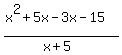 %28x%5E2%2B5x-3x-15%29%2F%28x%2B5%29