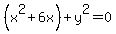 %28x%5E2%2B6x%29%2By%5E2+=+0