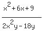 %28x%5E2%2B6x%2B9%29%2F%282x%5E2y-18y%29