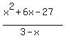 %28x%5E2%2B6x-27%29%2F%283-x%29