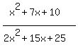 %28x%5E2%2B7x%2B10%29%2F%282x%5E2%2B15x%2B25%29