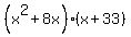 %28x%5E2%2B8x%29%2A%28x%2B33%29