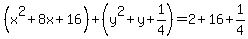 %28x%5E2%2B8x%2B16%29%2B%28y%5E2%2By%2B1%2F4%29=2%2B16%2B1%2F4%0D%0A