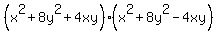 %28x%5E2%2B8y%5E2%2B4xy%29%28x%5E2%2B8y%5E2-4xy%29