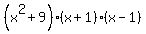 %28x%5E2%2B9%29%28x%2B1%29%28x-1%29