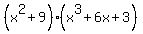 %28x%5E2%2B9%29%28x%5E3%2B6x%2B3%29