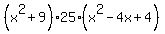 %28x%5E2%2B9%2925%28x%5E2-4x%2B4%29