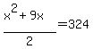 %28x%5E2%2B9x%29%2F2=324