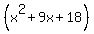 %28x%5E2%2B9x%2B18%29