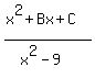 %28x%5E2%2BBx%2BC%29%2F%28x%5E2-9%29