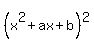 %28x%5E2%2Bax%2Bb%29%5E2