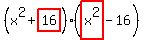 %28x%5E2%2Bhighlight%2816%29%29%28highlight%28x%5E2%29-16%29