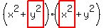 %28x%5E2%2Bhighlight%28y%5E2%29%29%28highlight%28x%5E2%29%2By%5E2%29