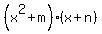 %28x%5E2%2Bm%29%28x%2Bn%29