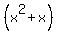 %28x%5E2%2Bx%29