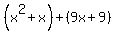 %28x%5E2%2Bx%29%2B%289x%2B9%29