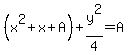 %28x%5E2%2Bx%2BA%29%2By%5E2%2F4=A