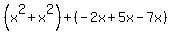 %28x%5E2%2Bx%5E2%29%2B%28-2x%2B5x-7x%29